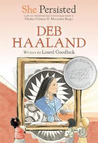Goodluck, L: She Persisted: Deb Haaland