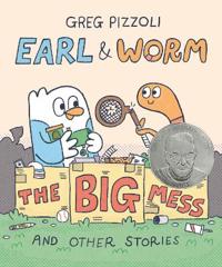 Earl & Worm #2: The Big Mess and Other Stories
