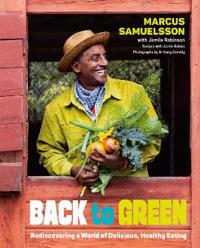 Back to Green: Rediscovering a World of Delicious, Healthy Eating