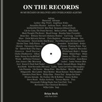 On the Records: 80 Musicians on Beloved and Overlooked Albums