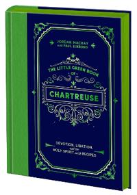 The Little Green Book of Chartreuse