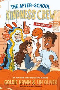Kirjan kansi "The After-School Kindness Crew: Slam Dunk Day #2"