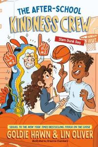 The After-School Kindness Crew: Slam Dunk Day #2
