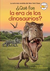 Qu fue la era de los dinosaurios? (What Was the Age of the Dinosaurs? Spanish Edition)