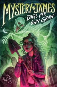 Bokomslag för "Mystery James Digs Her Own Grave"