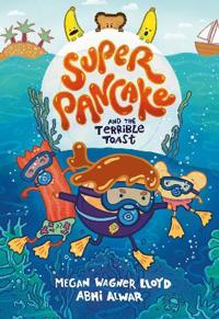 Bokomslag för "Super Pancake and the Terrible Toast"