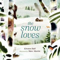 The Snow Loves