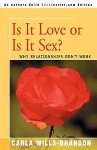 Is It Love or is It Sex?