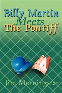 Bokomslag for "Billy Martin Meets the Pontiff"