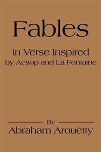 Fables in Verse Inspired by Aesop and La Fontaine
