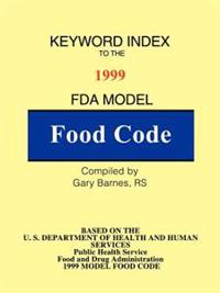 Keyword Index: 1999 FDA Model Food Code