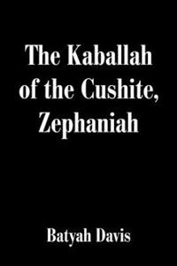 The Kaballah of the Cushite, Zephaniah