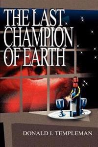 The Last Champion of Earth
