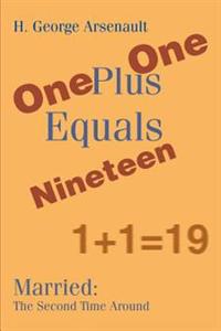 One Plus One Equals Nineteen