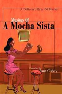 Musings of a Mocha Sista: