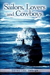 Sailors, Lovers and Cowboys