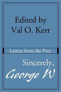 Sincerely, George W