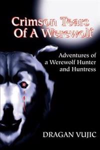 Crimson Tears of a Werewolf
