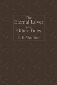The Eternal Lover and Other Tales