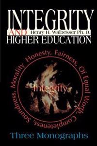 Integrity and Higher Education
