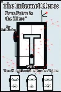 The Internet Hero: Darc Fyber is the iHero