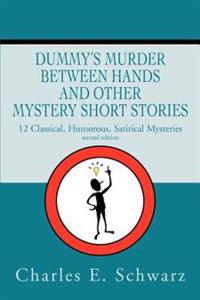Dummy's Murder Between Hands and other mystery short stories