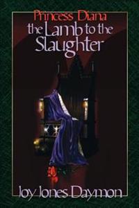 Princess Diana the Lamb to the Slaughter