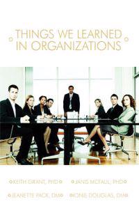 Things We Learned in Organization