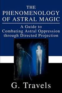 Kirjan kansi "The Phenomenology of Astral Magic"