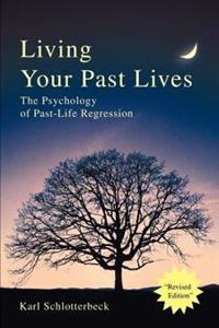 Living Your Past Lives