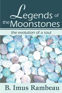 Legends of the Moonstones