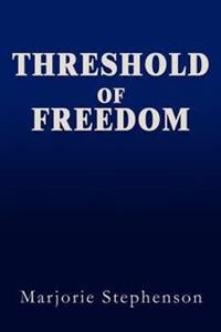 Threshold of Freedom