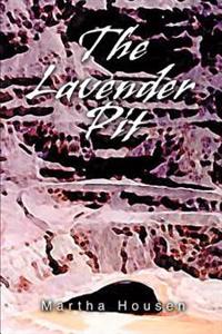 The Lavender Pit