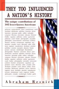 They Too Influenced a Nation's History