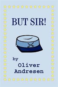 But Sir!