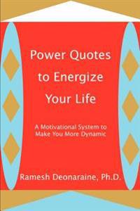 Power Quotes to Energize Your Life