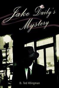 Jake Daily's Mystery