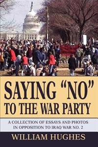 Saying No to the War Party