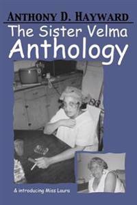 The Sister Velma Anthology
