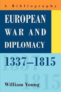 European War and Diplomacy, 1337-1815