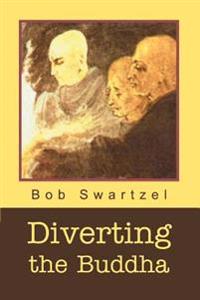 Diverting the Buddha