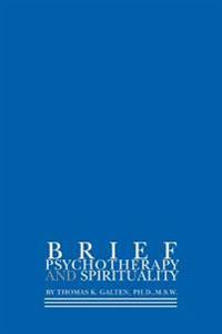 Brief Psychotherapy and Spirituality