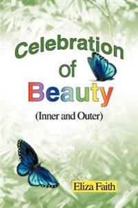 Bokomslag för "Celebration of Beauty (Inner and Outer)"