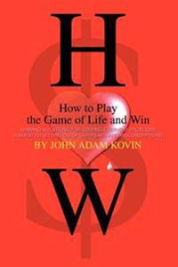 Bokomslag för "How to Play the Game of Life and Win"