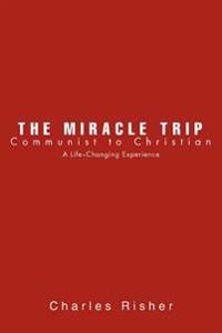 Bokomslag för "The Miracle Trip"