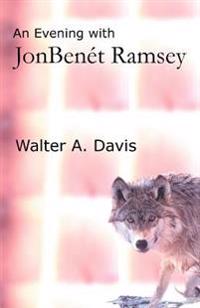 Bokomslag för "An Evening With JonBenet Ramsey"