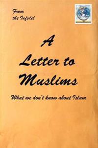 A Letter to Muslims