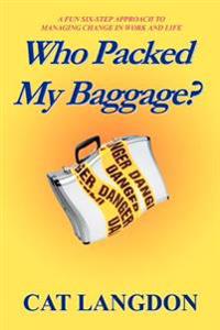 Who Packed My Baggage?