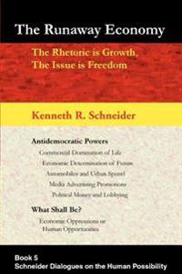 The Runaway Economy