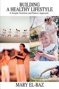 Building a Healthy Lifestyle